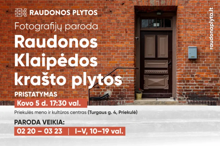 Fotografijų paroda „Raudonos Klaipėdos krašto plytos“ – Priekulėje